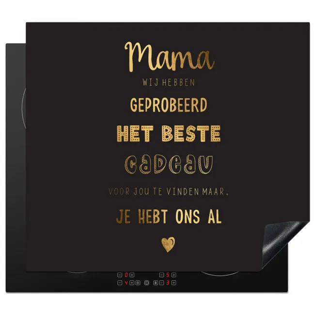 Inductie beschermer - Spreuken - Quotes Mama Je Hebt Ons Al - Moeder - Moederdag cadeau voor mama - Goud