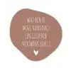 Wat ben je mooi vandaag - Spreuken - Quotes Wandcirkel Organisch Forex 3mm klein -3d