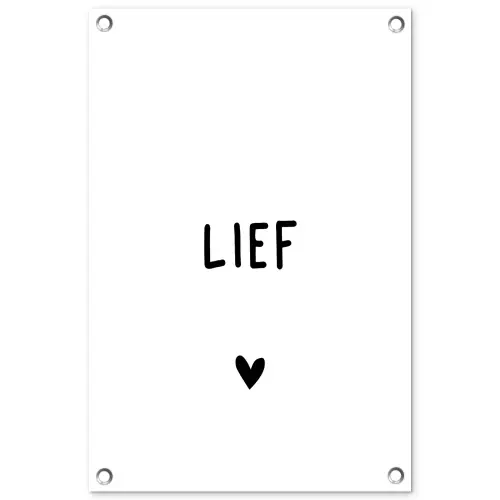 Quotes - Lief - Spreuken tuinposter los doek klein -3d