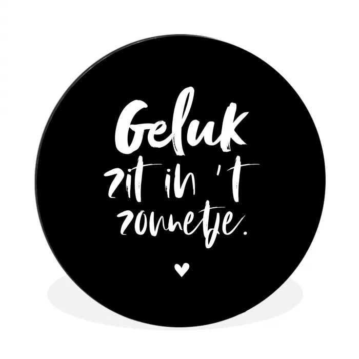 Tekst - Geluk zit in 't zonnetje - Quotes - Zomer - Zon Wandcirkel aluminium klein -3d