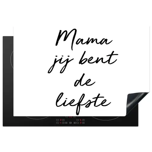 Quotes - Mama jij bent de liefste - Moeder - Spreuken Inductie beschermer vinyl 3mm klein -3d