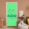 c'est la fucking vie - Groen - Penseelstijl deurposter klein -sfeer1