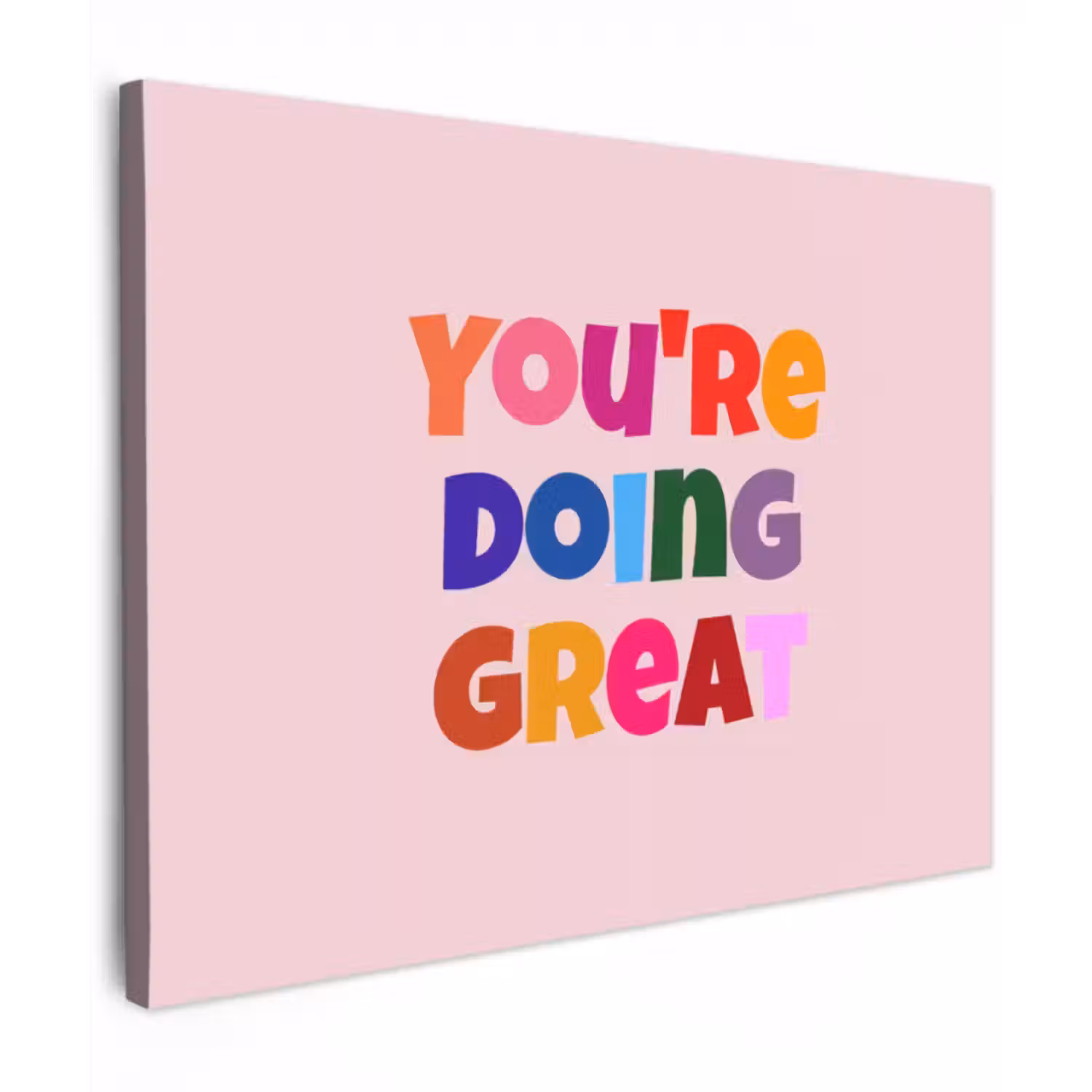 Canvas schilderij - You're doing great - Roze - Kleurrijk