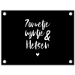 Quotes - Zonnetje, wijntje & kletsen - Tekst - Wijn - Zomer tuinposter los doek klein -3d