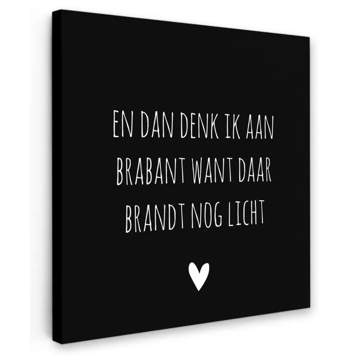 Quotes - En dan denk ik aan Brabant - Spreuken - Guus Meeuwis Tuinposter op houten frame 2 cm dik klein -3d