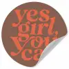 Yes girl you can - Oranje - Bruin Wandcirkel behangsticker klein -3d