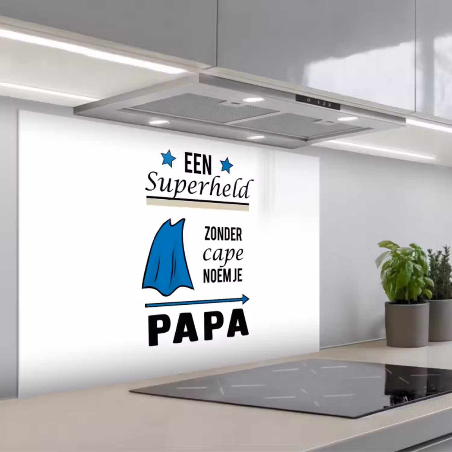 Spatscherm keuken - Papa - Quotes - Een superheld zonder cape noem je papa - Spreuken
