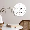 Quotes - A star is born - Baby - Kinderen - Spreuken Wandcirkel kunststof plaat 5mm dik klein -sfeer4