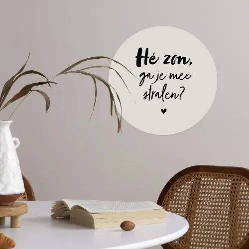 Tekst - Hé zon, ga je mee stralen? - Quotes - Zomer Wandcirkel behangsticker klein -sfeer3