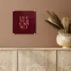 Love your damn self - Kleurrijk - Bordeaux plexiglas 5mm klein -sfeer5