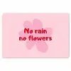 No rain no flowers - Bloem - Roze Placemat vinyl groot -zzsfeer1_Kitchenyeah-website