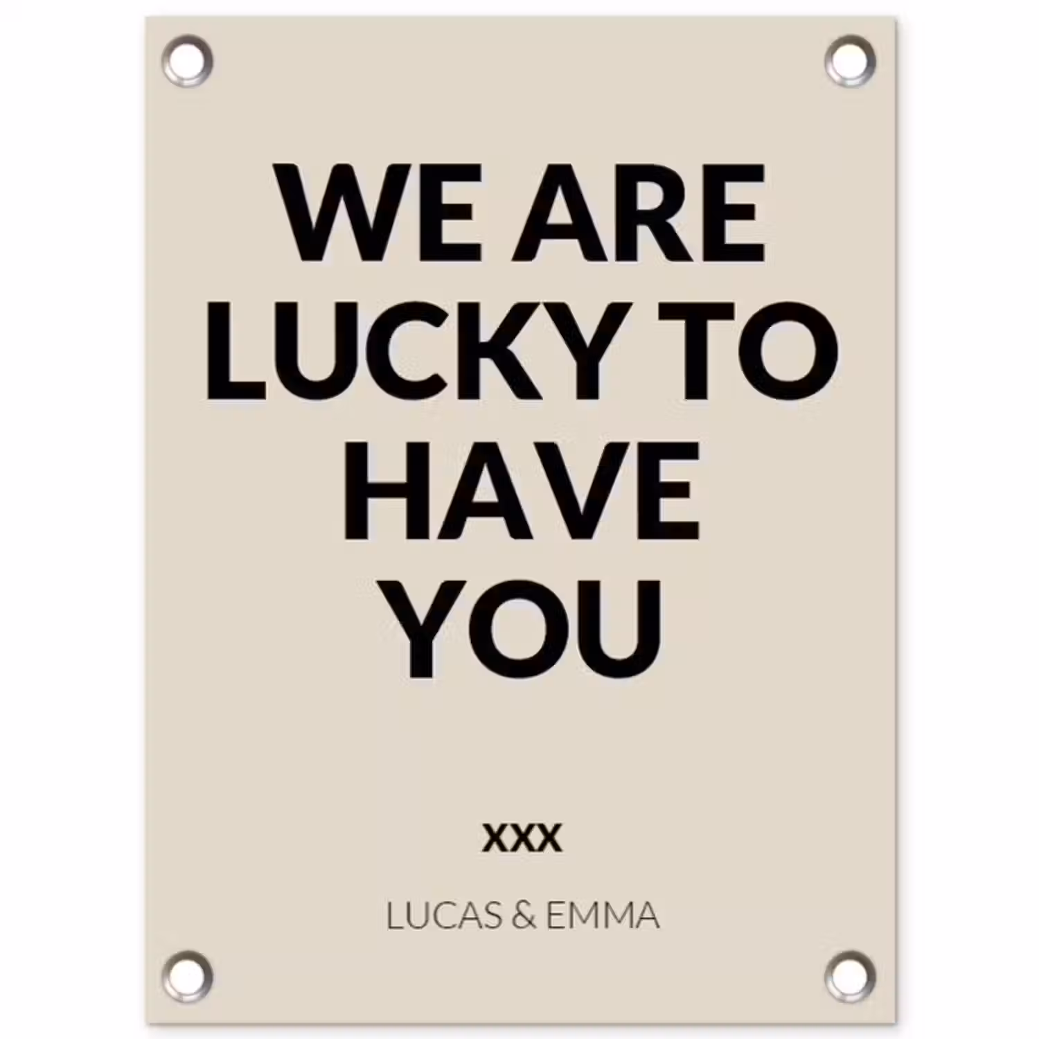 Gepersonaliseerde tuinposter - We Are Lucky To Have You