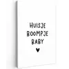 Huisje boompje baby - Spreuken - Quotes Tuinposter op houten frame 2 cm dik klein -3d