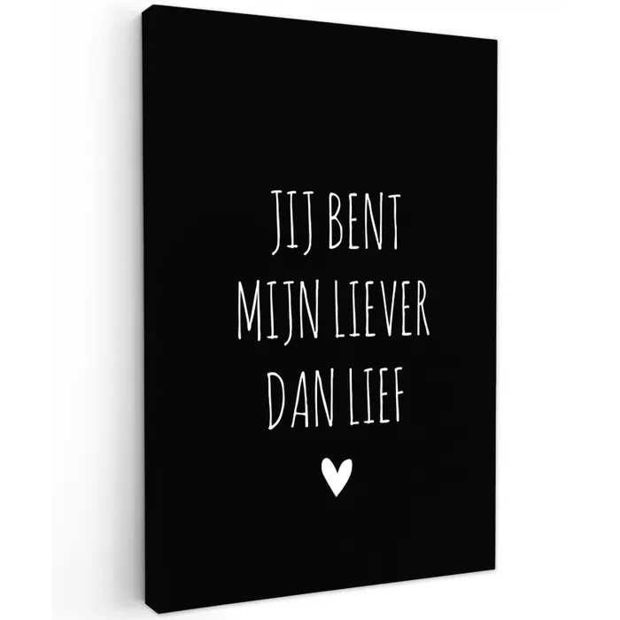 Quotes - Spreuken - Jij bent mij liever dan lief Tuinposter op houten frame 2 cm dik klein -3d