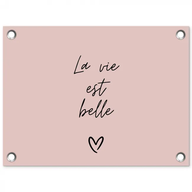 La vie est belle met Hart tuinposter los doek klein -3d