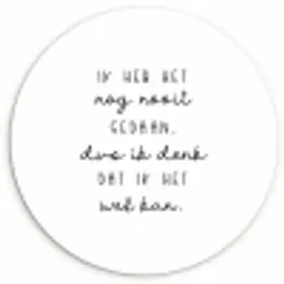 Quotes - Ik heb het nog nooit gedaan dus - Baby - Kinderen - Pippi Langkous Wandcirkel kunststof plaat 5mm dik klein -3d