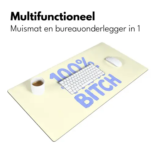 100% that bitch - Blauw - Wit Muismat XXL klein -sfeer4