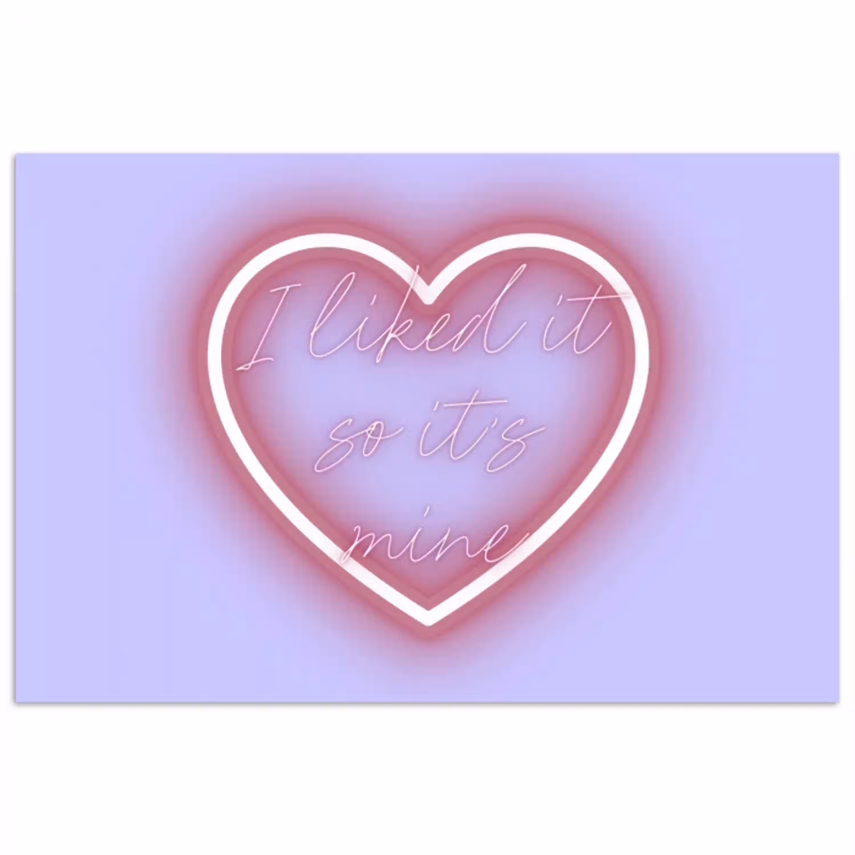 I liked it so it's mine - Neon hart - Paars poster papier klein -3d