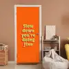 Oranje - Slow down you're doing fine - Retro deurposter klein -sfeer1