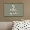 My kitchen, my rules - Spreuken - Quotes canvas 2cm klein -sfeer3