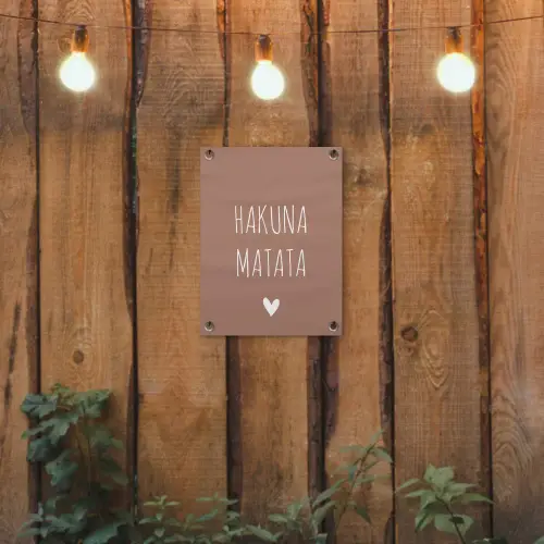 Spreuken - Hakuna matata - Quotes tuinposter los doek klein -sfeer1