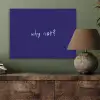 Why not - Blauw - Handgeschreven PET vilt klein -sfeer2
