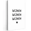 Quotes - Wijnen wijnen wijnen - Spreuken Tuinposter op houten frame 2 cm dik klein -3d