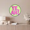 Groen - Neon - Quote Fotolijst rond zonder passe partout klein -sfeer3