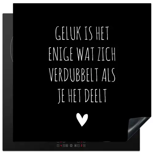 Spreuken - Geluk is het enige wat zich verdubbelt - Quotes Inductie beschermer vinyl 3mm middel -3d