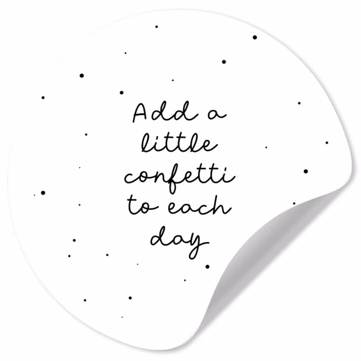 Behangcirkel - Quotes - Spreuken - Add a little confetti to each day - Meisje - Kinderen