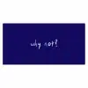 Why not - Blauw - Handgeschreven Muismat XXL klein -3d_leeg