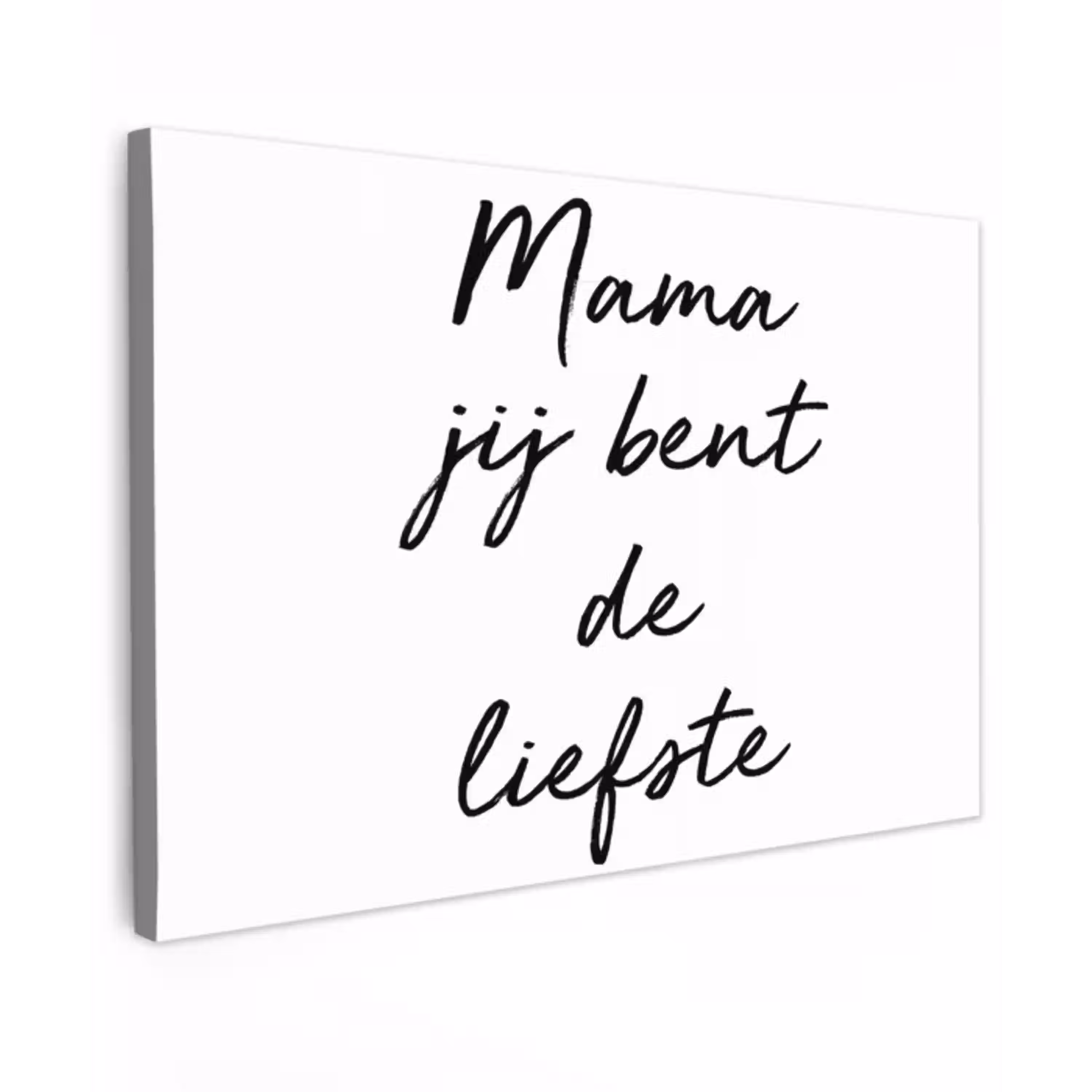 Quotes - Mama jij bent de liefste - Moeder - Spreuken canvas 2cm klein -z3d