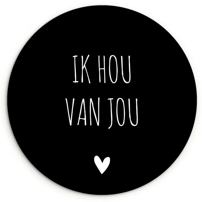 Ik hou van jou - Spreuken - Quotes Wandcirkel kunststof plaat 5mm dik klein -3d