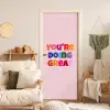 You're doing great - Roze - Kleurrijk deurposter klein -sfeer2