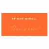 If not now then when - Oranje - Geel - Levendig Muismat XXL klein -3d_leeg