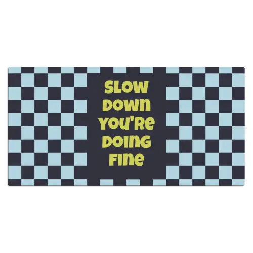 Patroon - Geblok - Blauw - Slow down you're doing fine Muismat XXL klein -3d_leeg