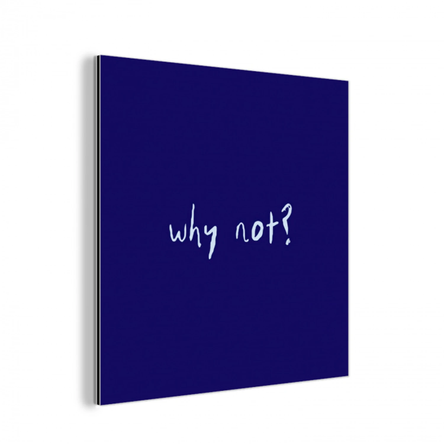 Why not - Blauw - Handgeschreven aluminium wit klein -3d