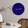 Why not - Blauw - Handgeschreven Wandcirkel behangsticker klein -sfeer3