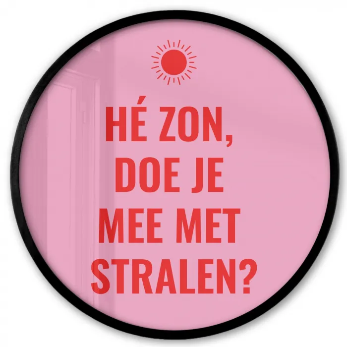 Roze - Zon - Quote Fotolijst rond zonder passe partout klein -3d