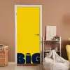 Geel - Think big - Grafisch deurposter klein -sfeer1