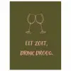 Roze - Groen - Wijn - Quote poster papier klein -3d