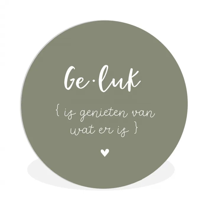 Geluk is genieten van wat er is - Quotes - Geluk definitie - Tekst - Woordenboek Wandcirkel kunststof plaat 5mm dik klein -3d