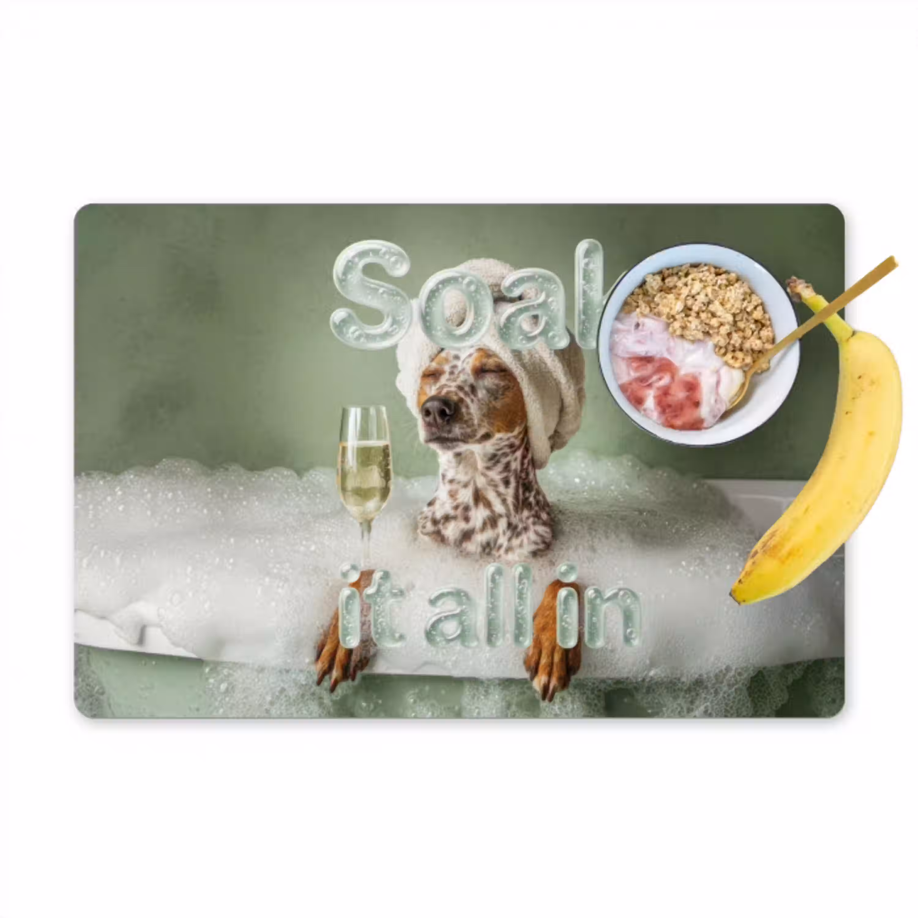 Soak it all in - Hond - Bad Placemat vinyl groot -zzzproduct_Kitchenyeah-website