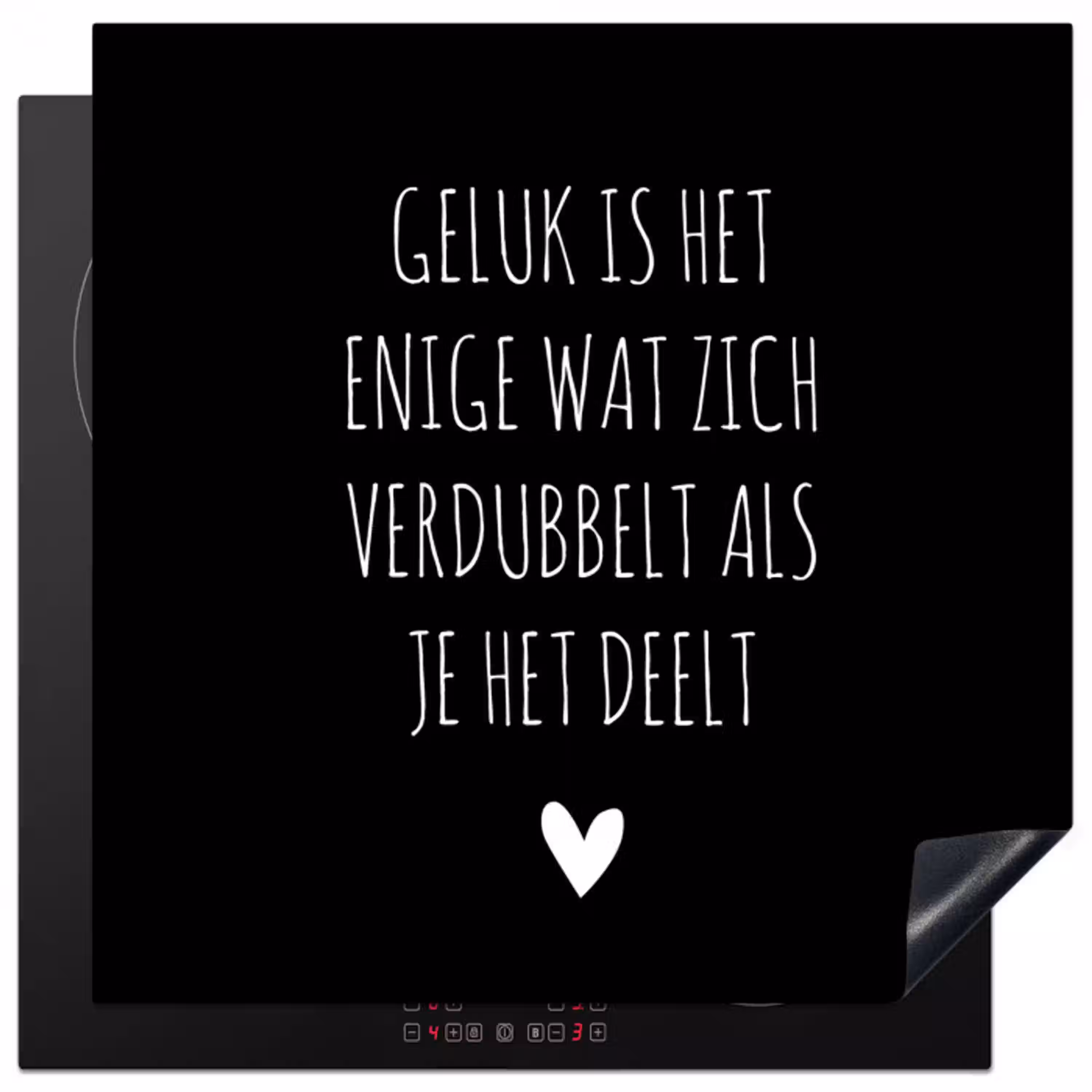 Spreuken - Geluk is het enige wat zich verdubbelt - Quotes Inductie beschermer vinyl 3mm middel -3d