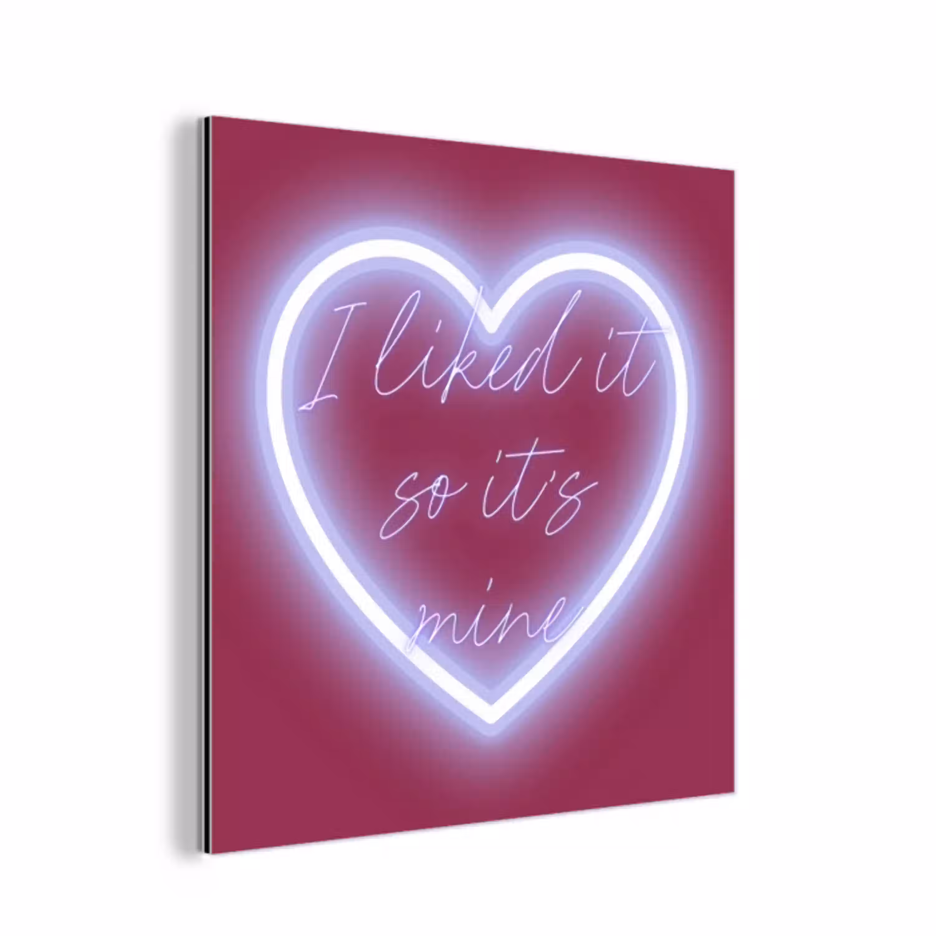 I liked it so it's mine - Neon hart - Roze aluminium wit klein -3d
