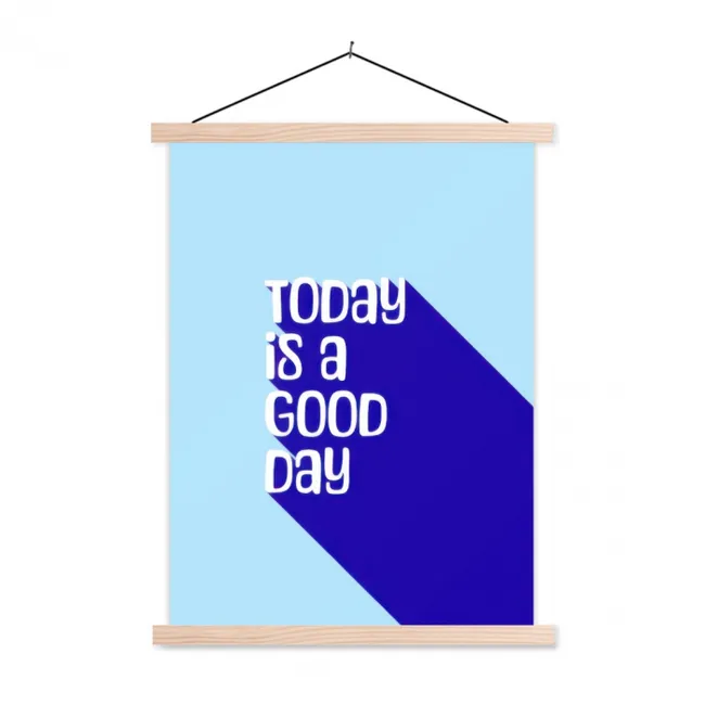 Hanging Poster - Today is a good day - Blue - Shadow