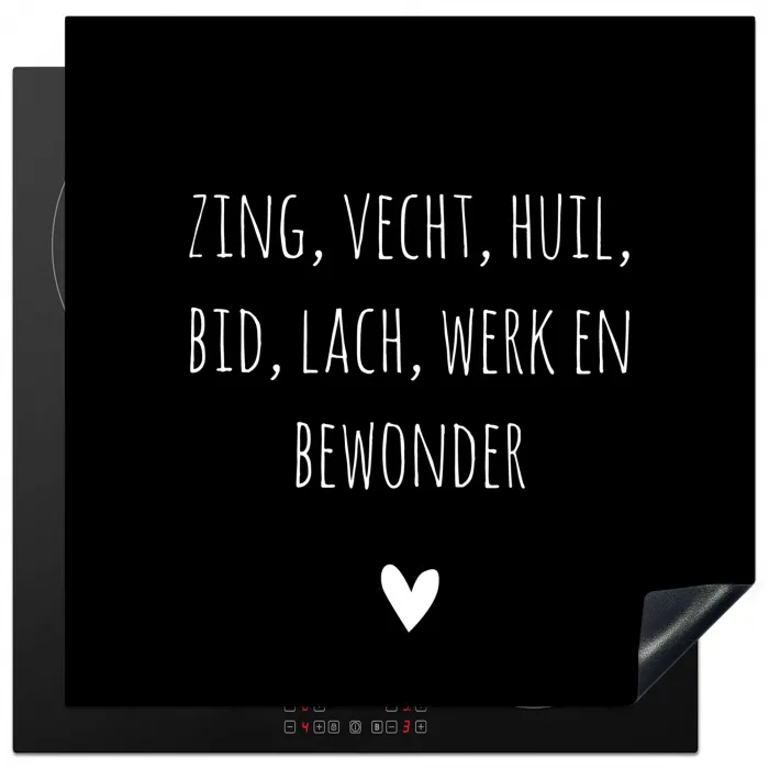 Spreuken - Ramses Shaffy - Zing vecht huil bid lach werk en bewonder - Quotes Inductie beschermer vinyl 3mm middel -3d