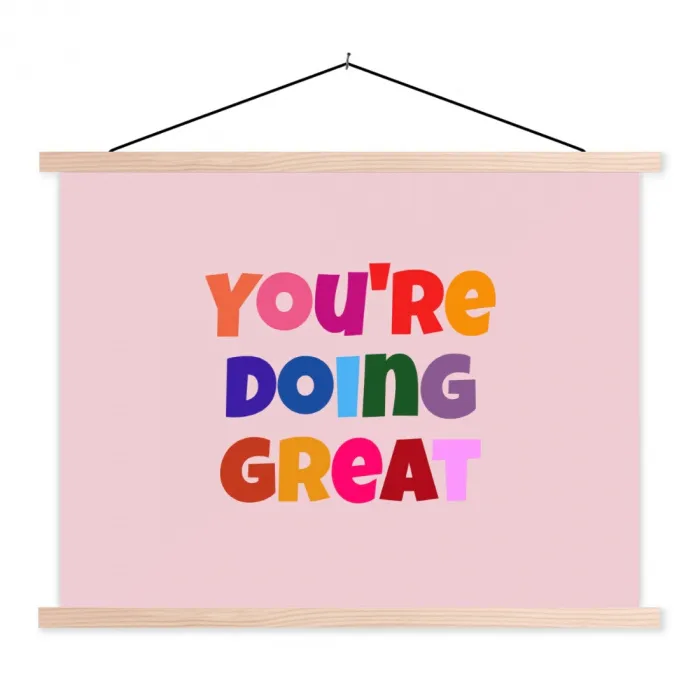 You're doing great - Roze - Kleurrijk textielposter latten blank klein -3d