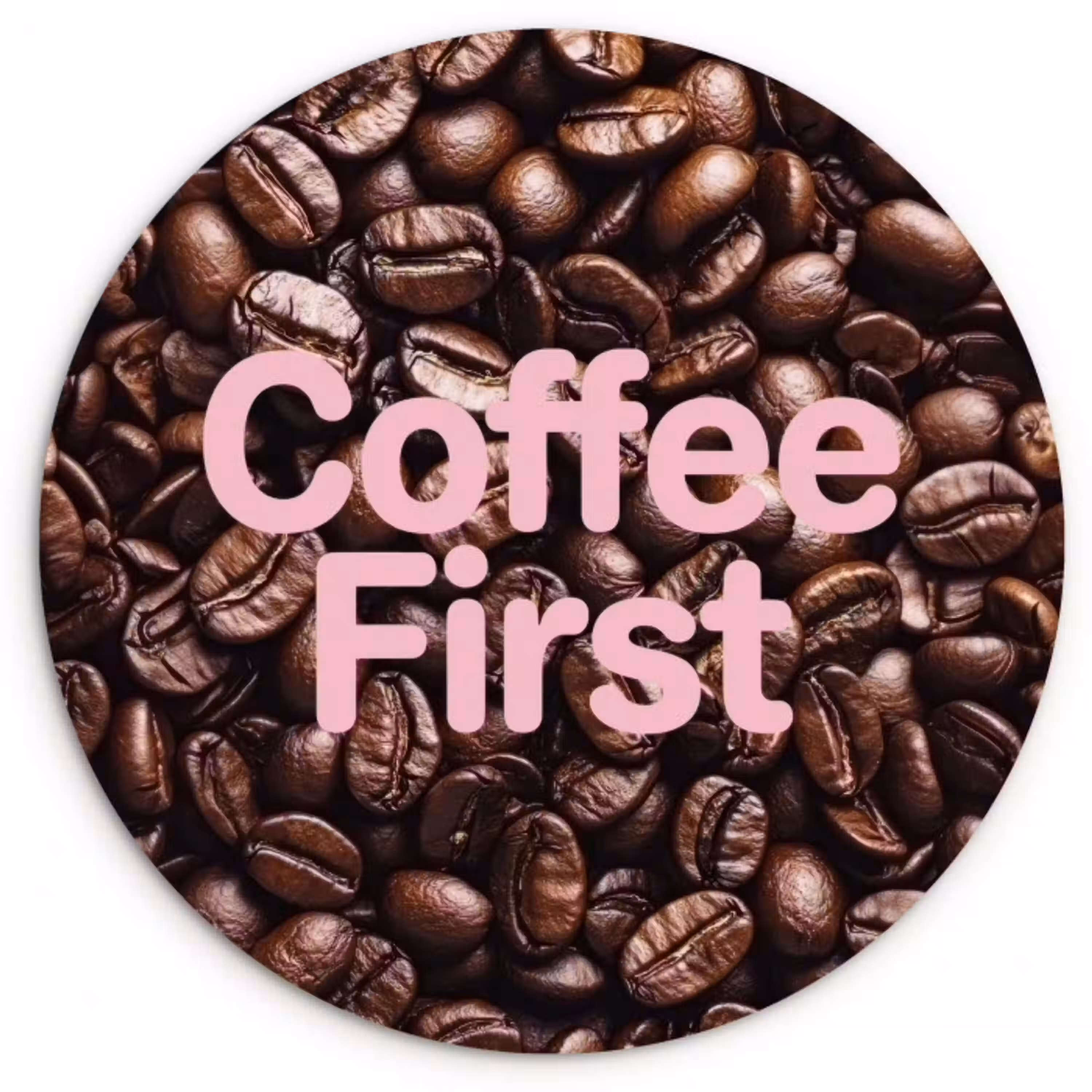 Coffee First - Koffiebonen - Roze Wandcirkel kunststof plaat 5mm dik klein -3d