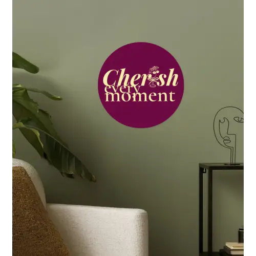Cherish every moment - Cocktailglas - Bordeaux Wandcirkel behangsticker klein -sfeer2